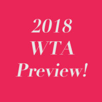 2018 WTA Preview!