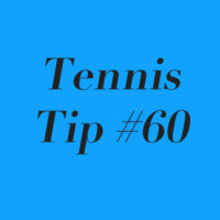 Tennis Tip #60: Experiment To Expand Your Skill Set!