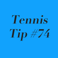 Tennis Tip #74: Commit To Hitting Your Shot!