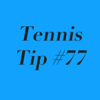 Tennis Tip #77: Practice Your Return Of Serve!