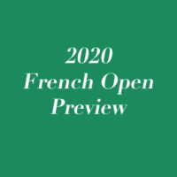 2020 French Open Preview
