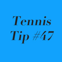 Tennis Tip 47: Excuses Suck! Always Look To Improve!