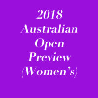 2018 Australian Open Preview (Women’s)